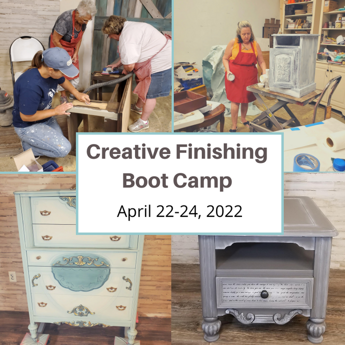 3 Day Creative Finishes Boot Camp April 22-24, 2022